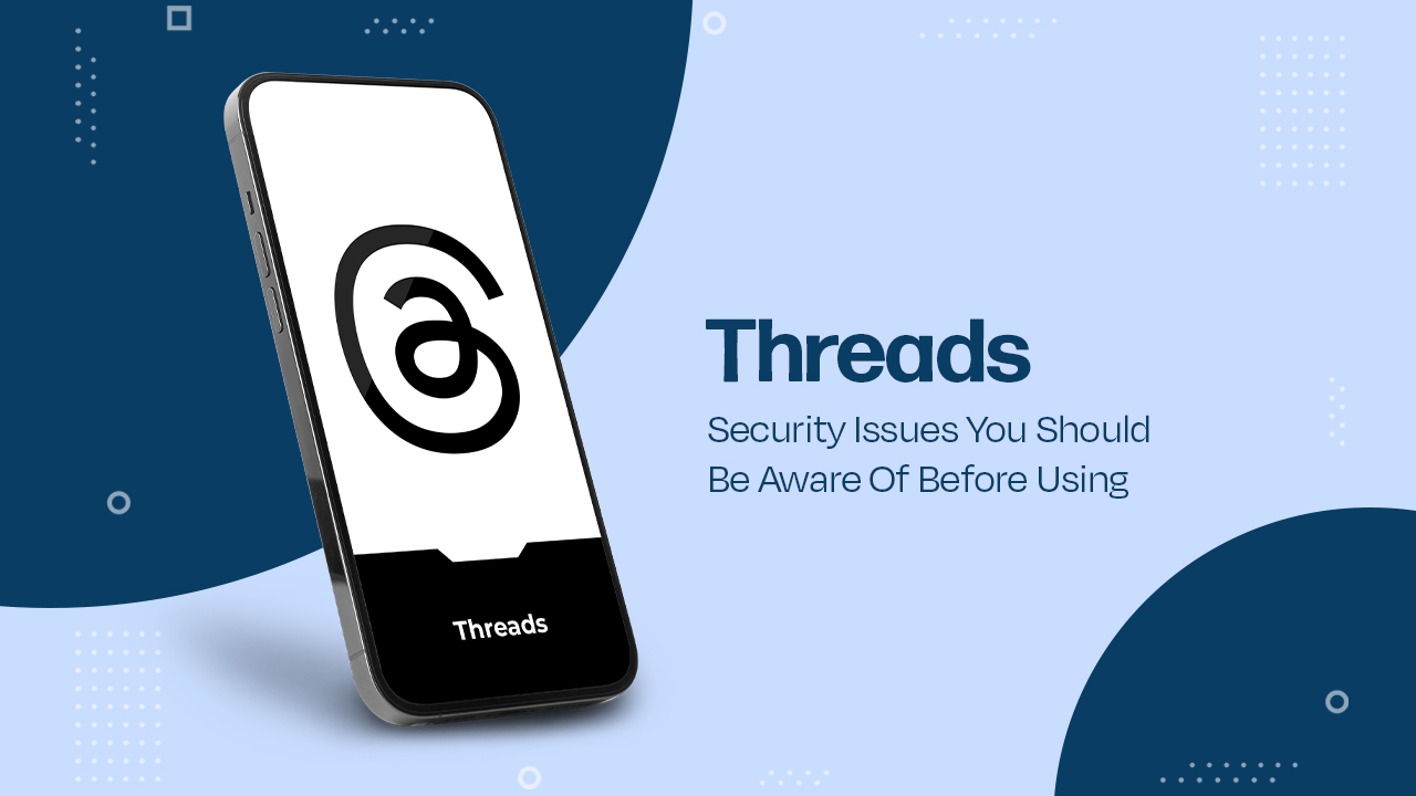 Meta’s Threads security issues