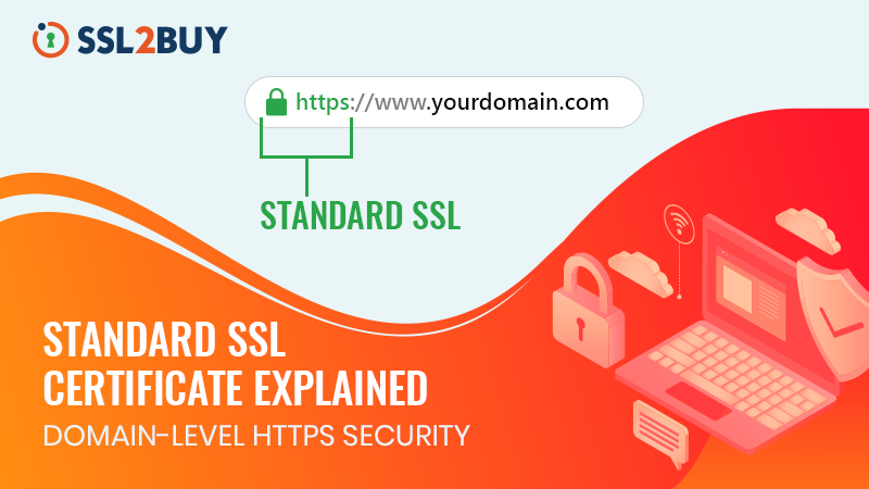 Standard SSL Certificate Guide